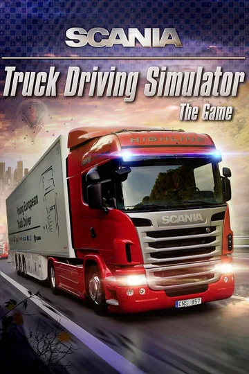 Scania Truck Driving Simulator: The Game